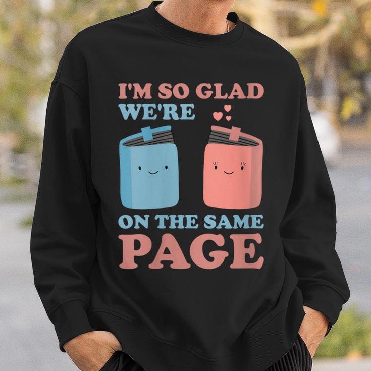 I'm So Glad We'Re On The Same Page Book Lover Writer Sweatshirt Gifts for Him I'm So Glad We'Re On The Same Page Book Lover Writer Sweatshirt Gifts for Him