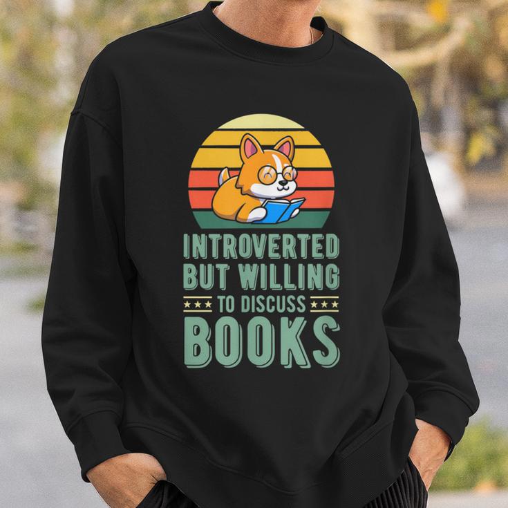 Introverted But Willing To Discuss Books Cute Literary Dog For Men Women Sweatshirt Gifts for Him