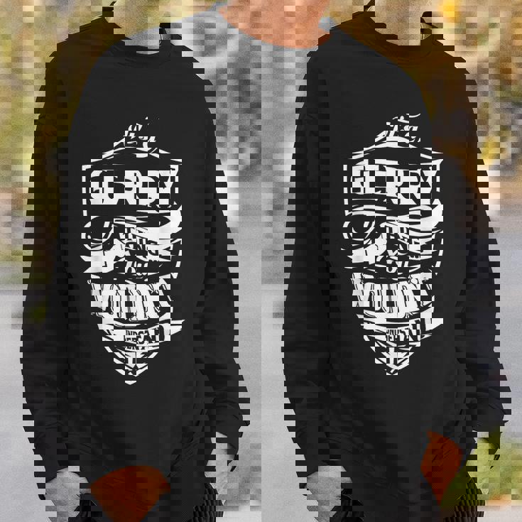 It's A Gerry Thing ギフト スウェットシャツ 彼への贈り物