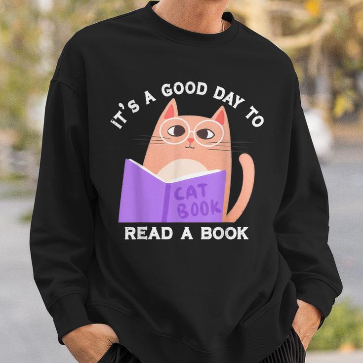 It's a Good Day To Read a Book Cat Kitty Reading Book Men Women Kids Sweatshirt Gifts for Him