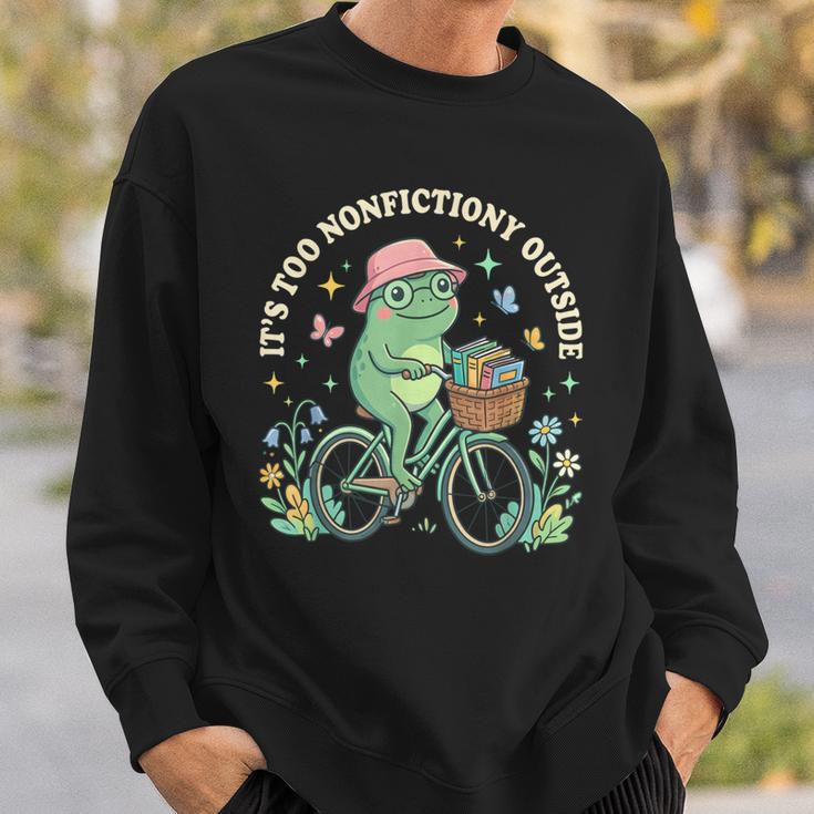 It's Too Nonfiction Outside Frog Reading Book Lover Sweatshirt Gifts for Him