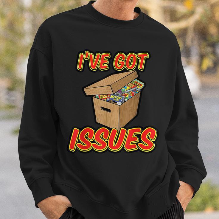 I'Ve Got Issues Comic Collector Comic Books Hobby Sweatshirt Gifts for Him