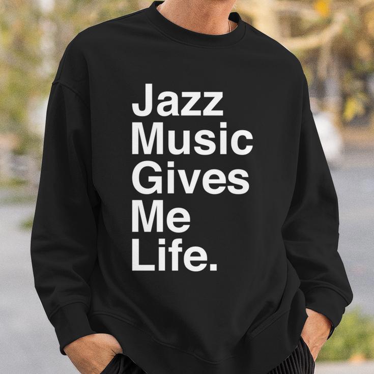 Jazz Music Gives Me Life Quote 長袖tシャツ スウェットシャツ 彼への贈り物