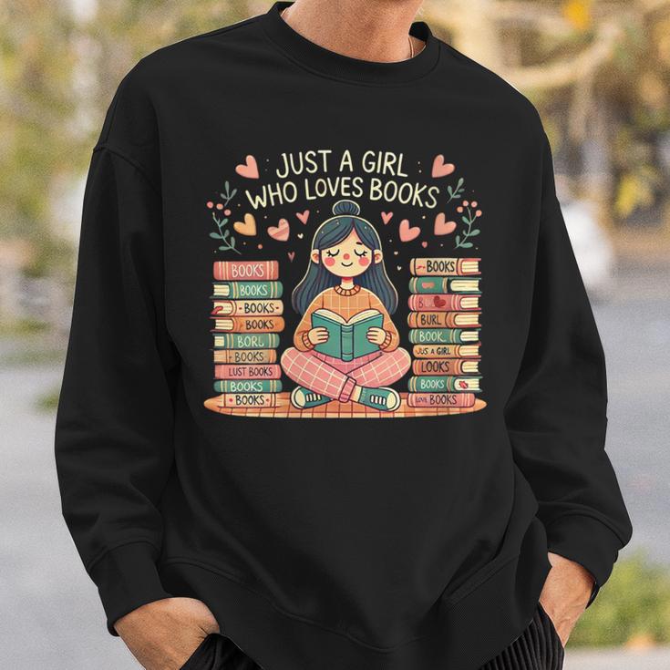 Just A Girl Who Loves Books Girls Books Lovers Reading Sweatshirt Gifts for Him
