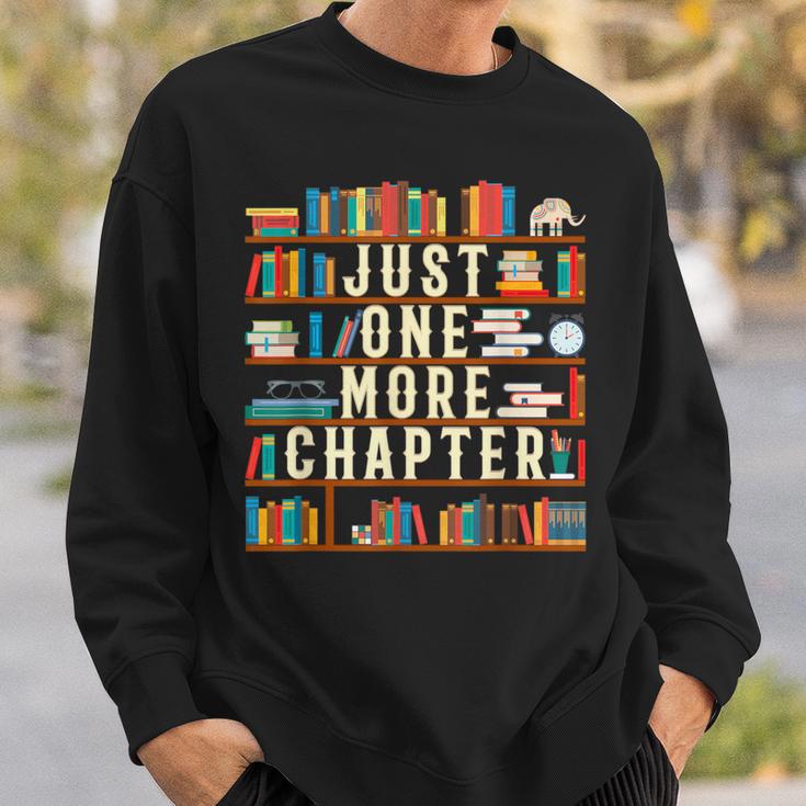 Just One More Chapter Book Reading Lover Bookworm T-Shirt Sweatshirt Gifts for Him