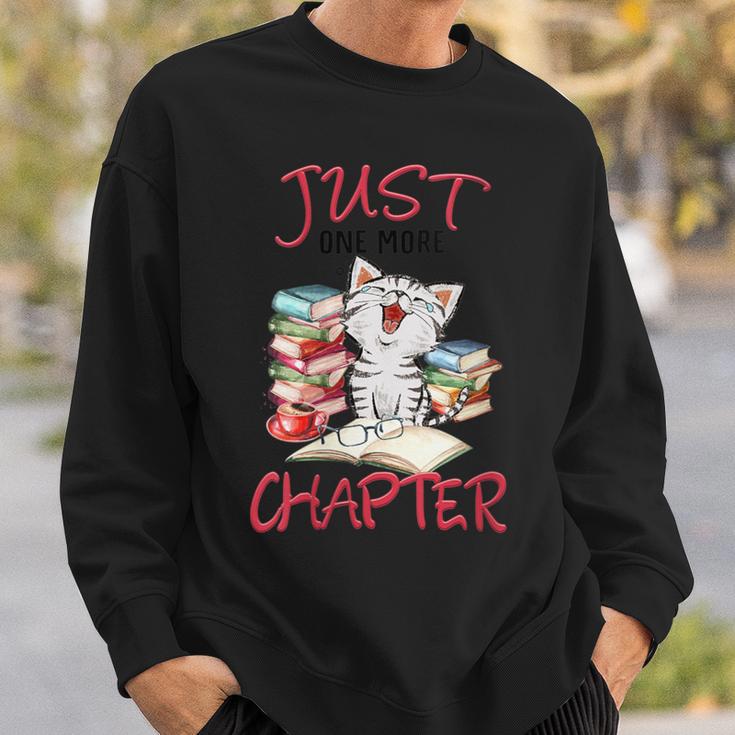 Just One More Chapter- I Love Reading Book And Meow Sweatshirt Gifts for Him