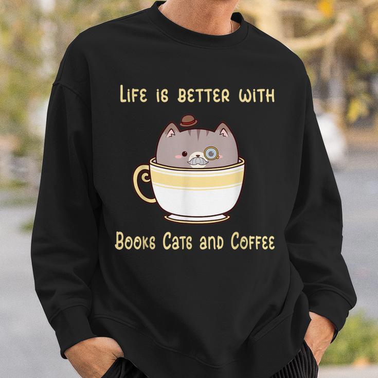 Life Is Better With Books Cats And Coffee Cute Kitten Sweatshirt Gifts for Him
