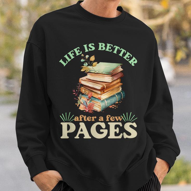 Life Is Better After A Few Pages Book Lover Reading Quote Sweatshirt Gifts for Him
