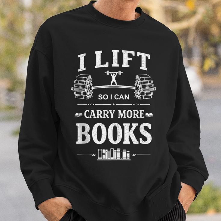 I Lift So I Can Carry More Books Reading Workout Gym Sweatshirt Gifts for Him I Lift So I Can Carry More Books Reading Workout Gym Sweatshirt Gifts for Him