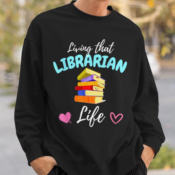 Living That Librarian Life Library Book Lover Sweatshirt Gifts for Him Living That Librarian Life Library Book Lover Sweatshirt Gifts for Him