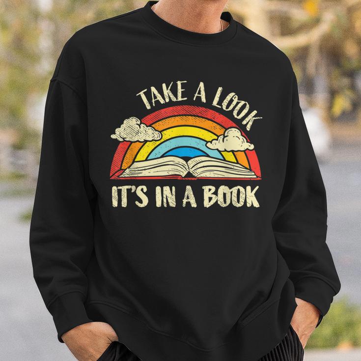 Take A Look Its In A Book Lover Bookworm Reading Books Sweatshirt Gifts for Him Take A Look Its In A Book Lover Bookworm Reading Books Sweatshirt Gifts for Him