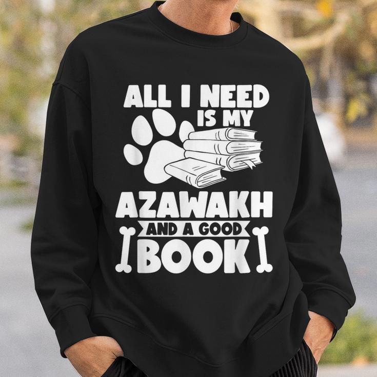 All i Need Is My Azawakh And a Good Book Sweatshirt Gifts for Him