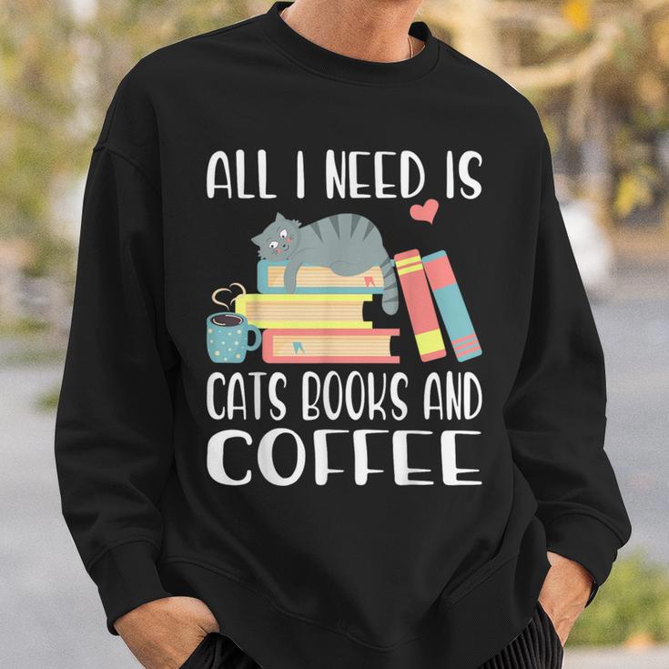 All I Need Is Cats Books And Coffee Sweatshirt Gifts for Him