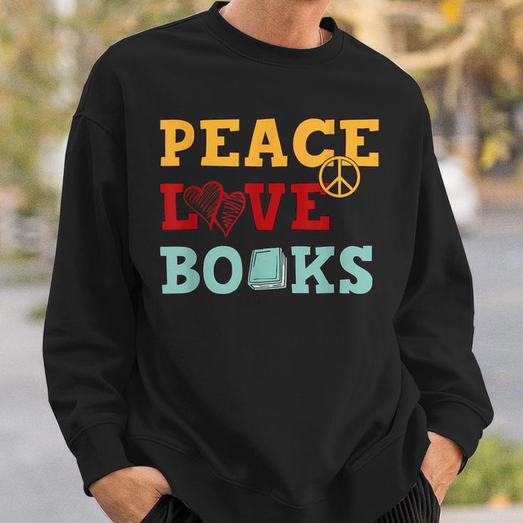 Peace Love Books s For Book Lovers Sweatshirt Gifts for Him Peace Love Books s For Book Lovers Sweatshirt Gifts for Him