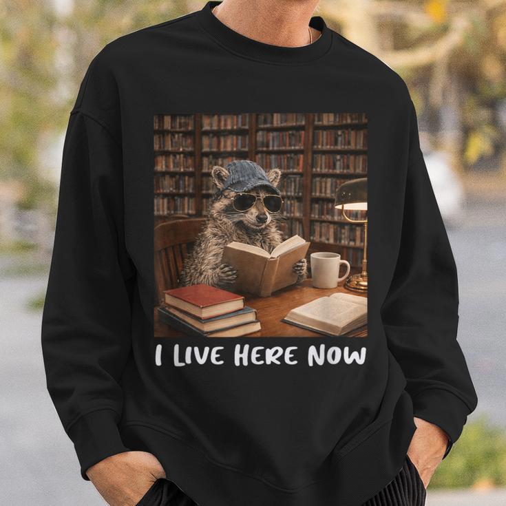 Raccoon I Live Here Now Book Lover Racoon Reading Book Sweatshirt Gifts for Him Raccoon I Live Here Now Book Lover Racoon Reading Book Sweatshirt Gifts for Him