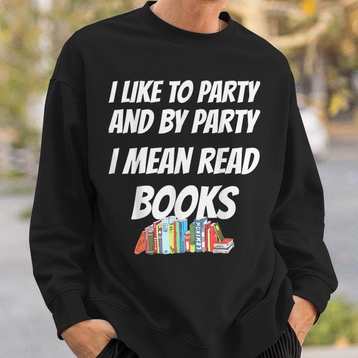 I Like To Read Books Book Lovers I Love To Read T-Shirt Sweatshirt Gifts for Him