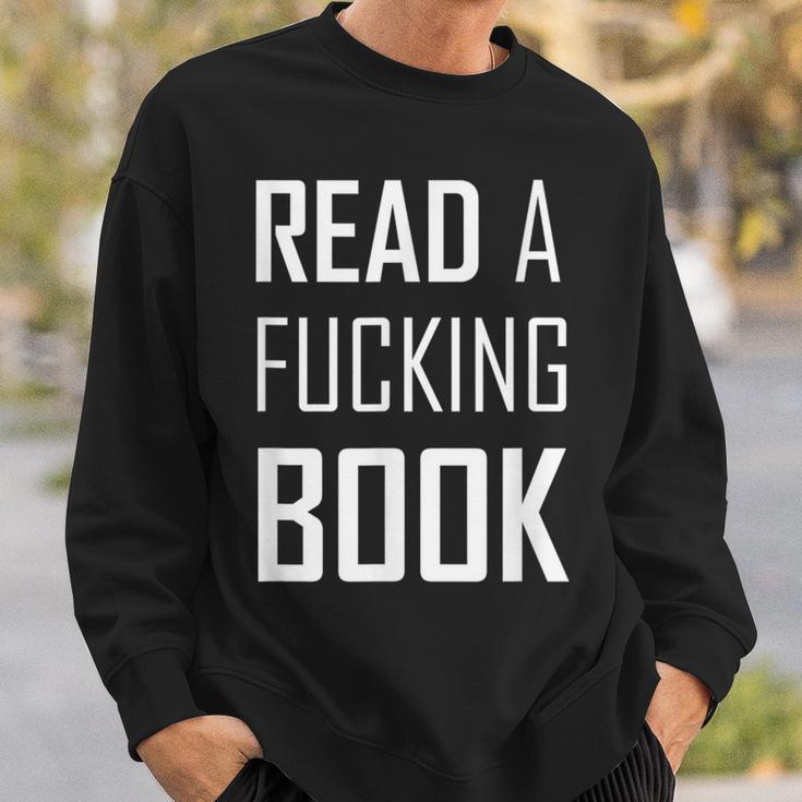 Read A Fucking Book T-Shirt Sweatshirt Gifts for Him