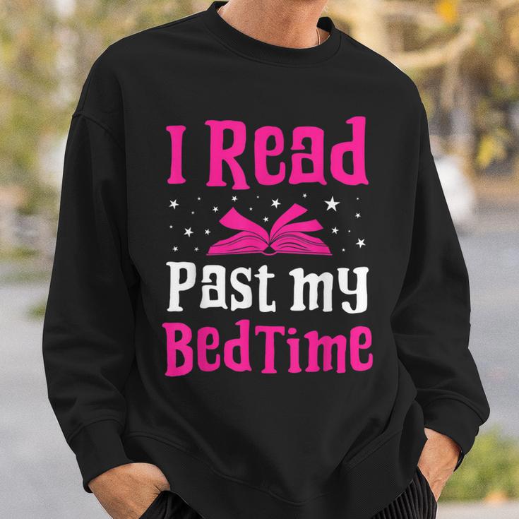 I Read Past My Bedtime Books Lover Bookworm Bookaholic Sweatshirt Gifts for Him