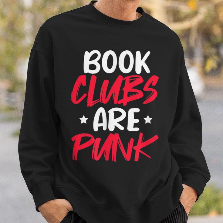 Reading Reader Bookworm Book Clubs Are Punk Sweatshirt Gifts for Him