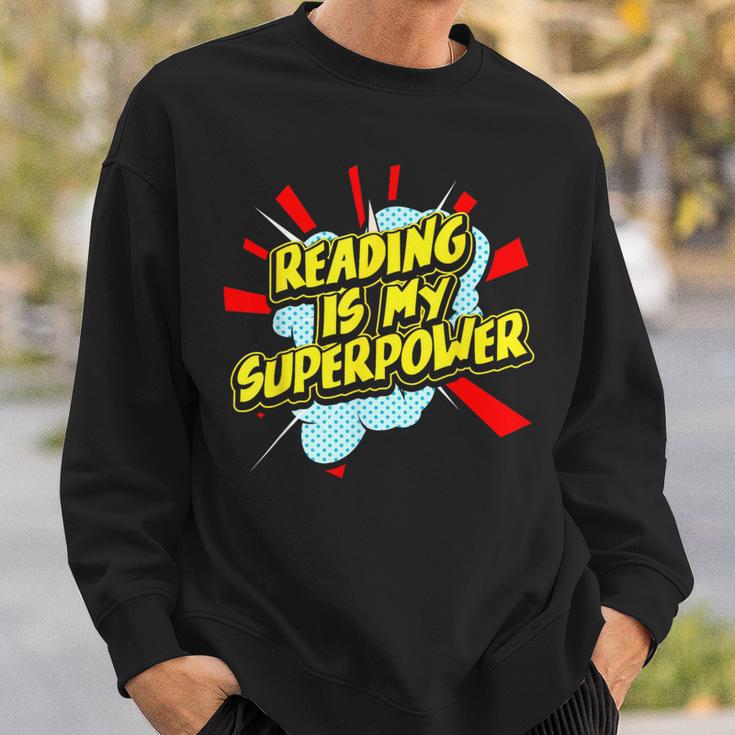 Reading Is My Superpower For a Book Lovers Readers Reading Sweatshirt Gifts for Him