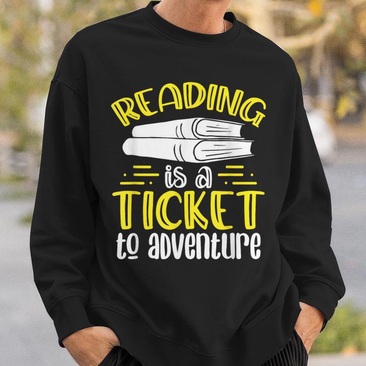Reading Is A Ticket To Adventure Bookworm Book Reading Sweatshirt Gifts for Him