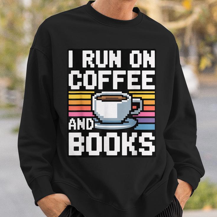 I Run On Coffee And Books Sweatshirt Gifts for Him