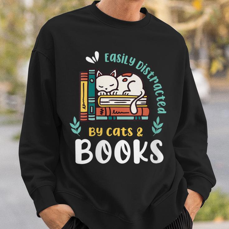 Saying About Books Easily Distracted By Cats And Books Sweatshirt Gifts for Him Saying About Books Easily Distracted By Cats And Books Sweatshirt Gifts for Him