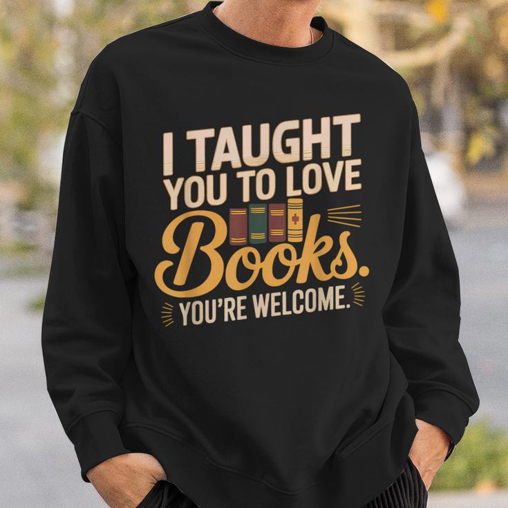 School Librarian Taught Students Love Books Impact Book Sweatshirt Gifts for Him School Librarian Taught Students Love Books Impact Book Sweatshirt Gifts for Him
