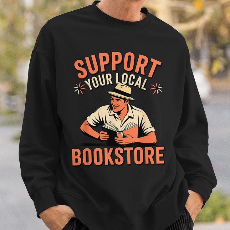 Support Your Local Bookstore Vintage Reader Sweatshirt Gifts for Him