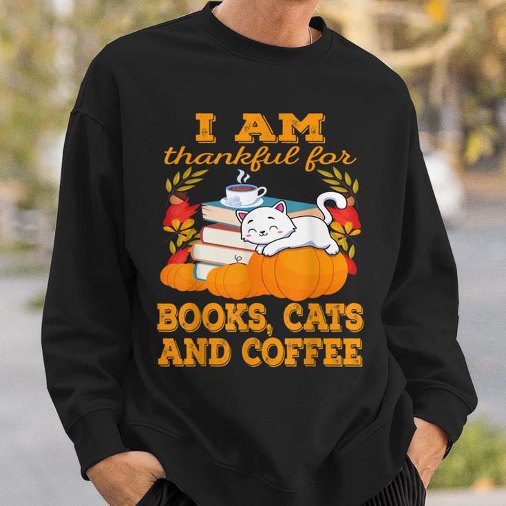 I Am Thankful For Books Cats And Coffee Thanksgiving Sweatshirt Gifts for Him I Am Thankful For Books Cats And Coffee Thanksgiving Sweatshirt Gifts for Him
