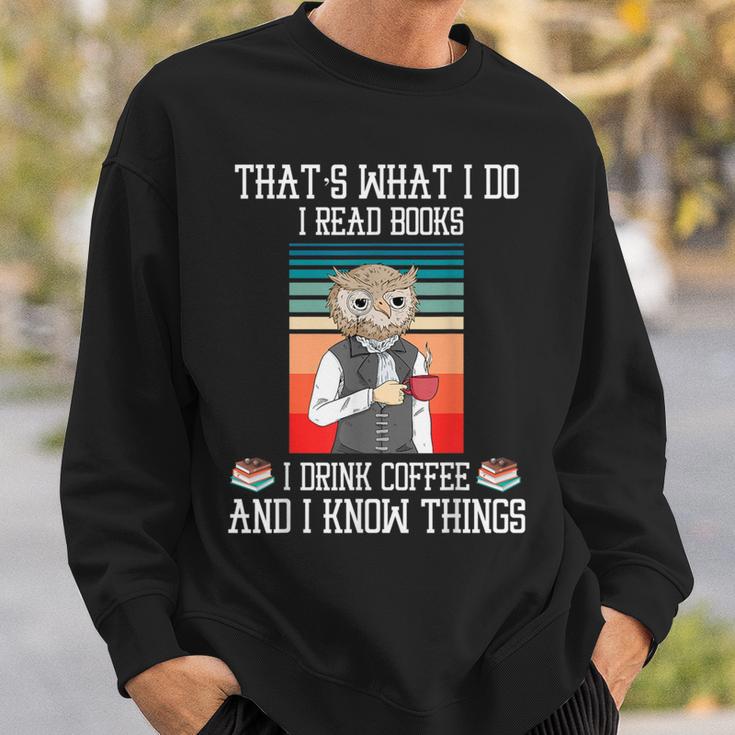 That's What i Do i Read Books i Drink Coffee Owl Teacher For Men Women Kids Sweatshirt Gifts for Him
