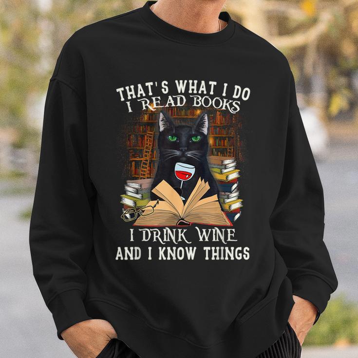 That's What I Do I Read Books I Drink Wine Cat Men Women Sweatshirt Gifts for Him