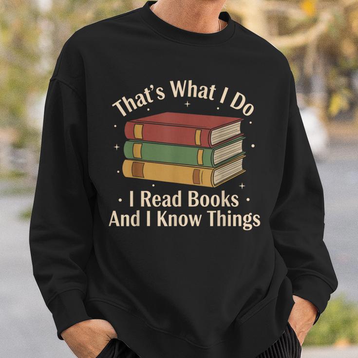 That's What i Do i Read Books And i Know Things Vintage Art Sweatshirt Gifts for Him