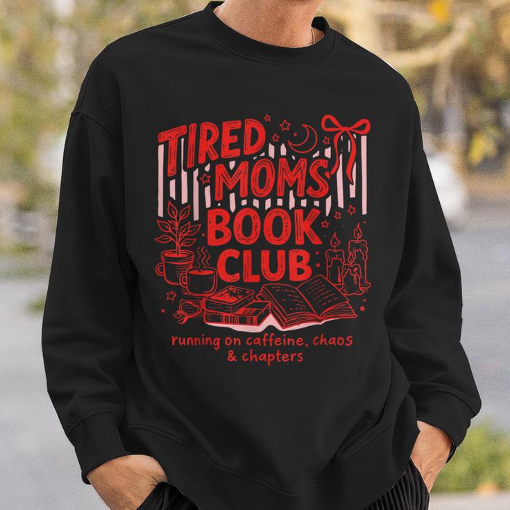 Tired Moms Book Club Chaos And Chapters Sweatshirt Gifts for Him
