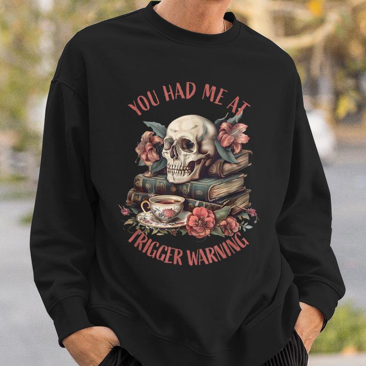 You Had Me At Trigger Warning Dark Romance Smutt Book Reader Sweatshirt Gifts for Him You Had Me At Trigger Warning Dark Romance Smutt Book Reader Sweatshirt Gifts for Him