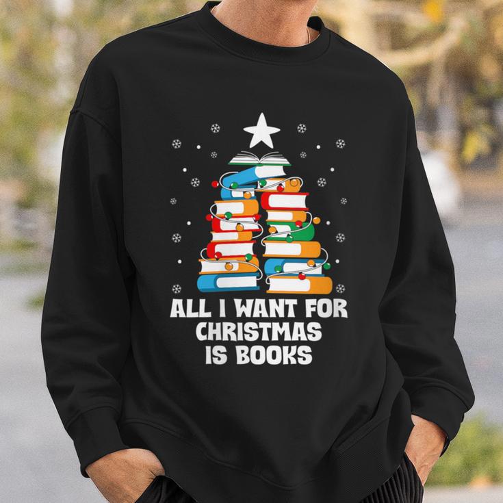 All I Want For Christmas Is Books Xmas Book Reader Reading Sweatshirt Gifts for Him All I Want For Christmas Is Books Xmas Book Reader Reading Sweatshirt Gifts for Him