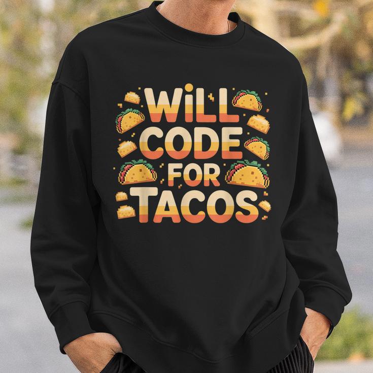 Will Code For Tacos プログラマーコーダー スウェットシャツ 彼への贈り物