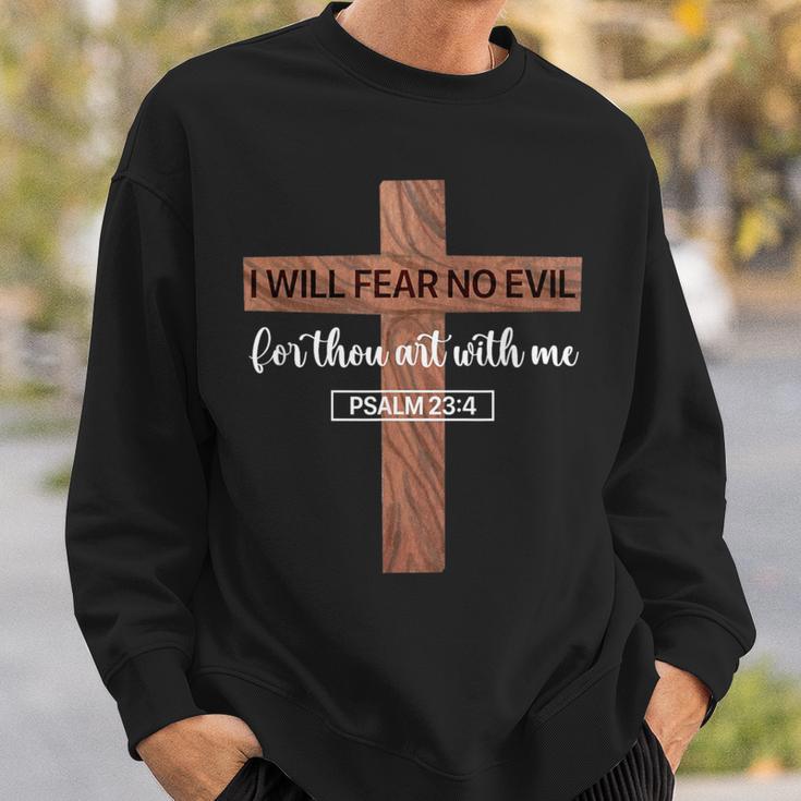 I Will Fear No Evil Psalm 23 From The Book Of Psalms 23 4 Sweatshirt Gifts for Him I Will Fear No Evil Psalm 23 From The Book Of Psalms 23 4 Sweatshirt Gifts for Him