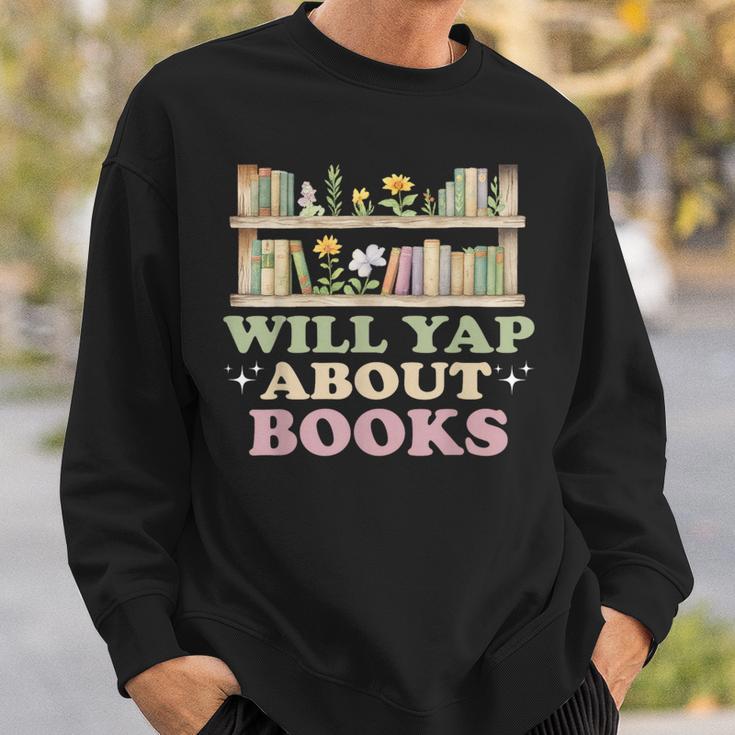 Will Yap About Books Reader Book Nerd Book Reading Lover Sweatshirt Gifts for Him Will Yap About Books Reader Book Nerd Book Reading Lover Sweatshirt Gifts for Him