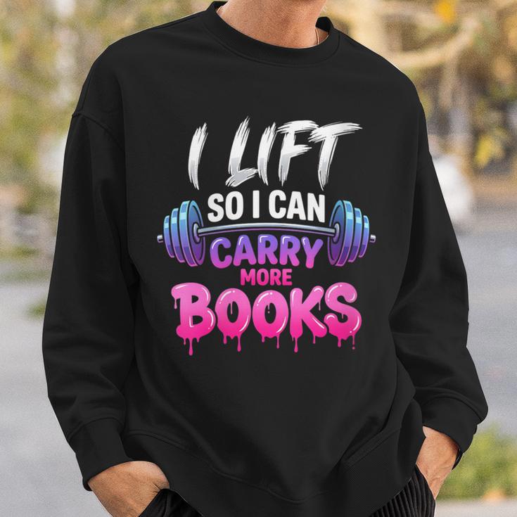 Women's I Lift So I Can Carry More Books Reader Workout Sweatshirt Gifts for Him