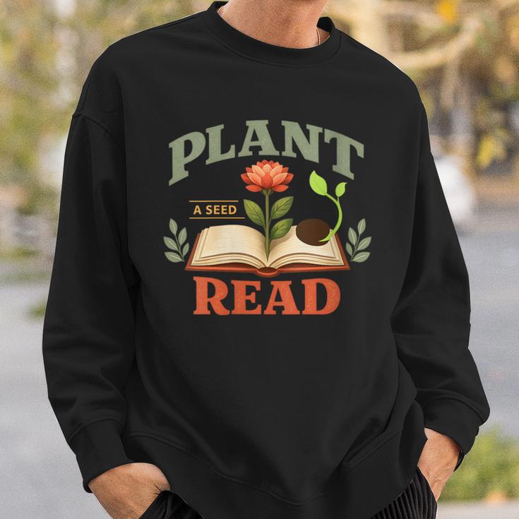 Women's Plant a Seed Read Reader Book Library Mom Dad Summer Sweatshirt Gifts for Him