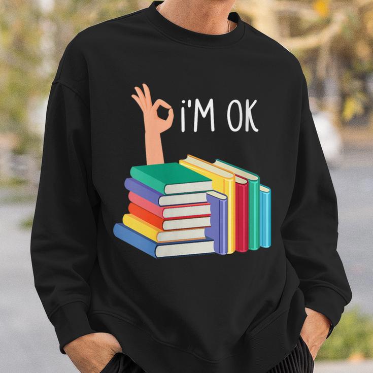 Women's Reading Books Librarian Reader Nerd I'm Ok Sweatshirt Gifts for Him