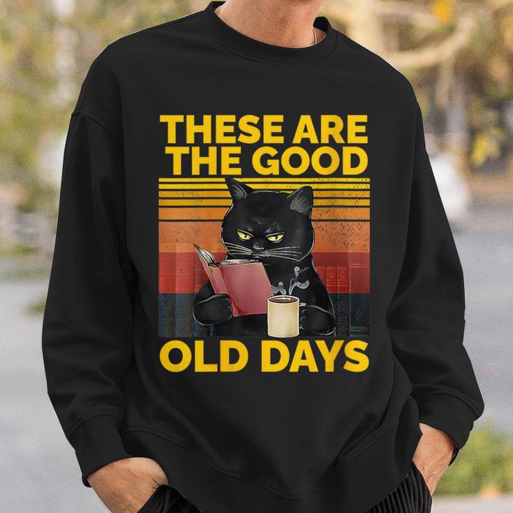 Women's These Are The Good Old Days Cat Reading A Book Sweatshirt Gifts for Him