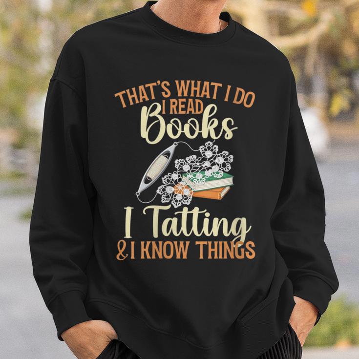Women's That's What I Do Read Books Handcrafting Lacemaking Tatting Sweatshirt Gifts for Him