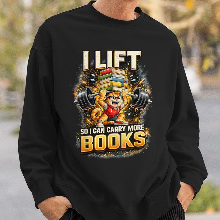 Workout I Lift So I Can Carry More Books Humor Sweatshirt Gifts for Him