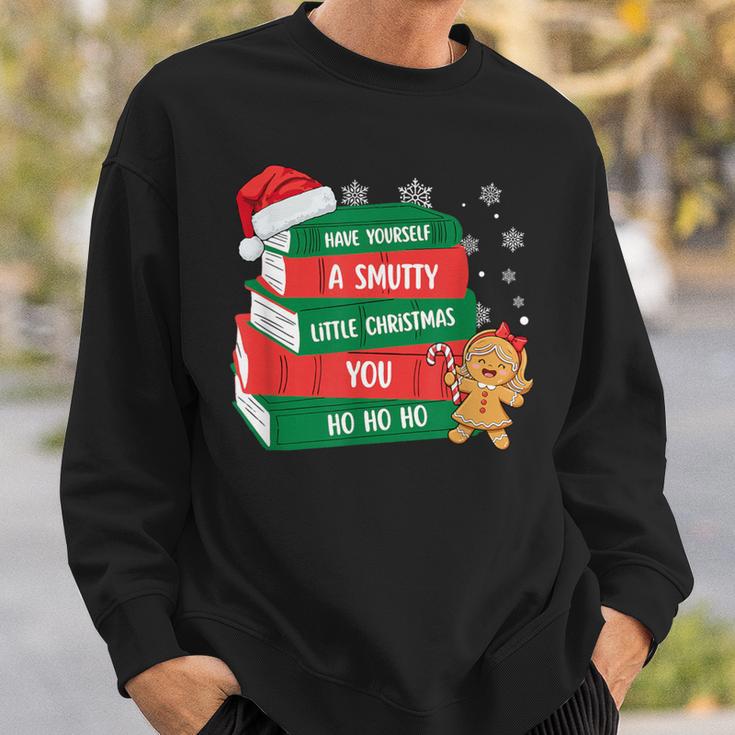 Have Yourself A Smutty Little Christmas You For Book Lovers Sweatshirt Gifts for Him