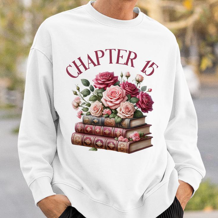 15th Birthday Chapter 15 For Girls Book Lover Bookish Reader Sweatshirt Gifts for Him