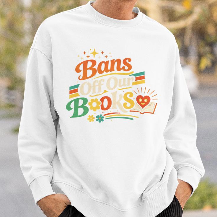 Bans Off Our Books Bookaholic Banned Book Lovers Readers Sweatshirt Gifts for Him Bans Off Our Books Bookaholic Banned Book Lovers Readers Sweatshirt Gifts for Him