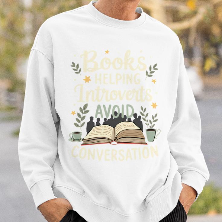 Books Helping Introverts Avoid Conversation Introvert Sweatshirt Gifts for Him