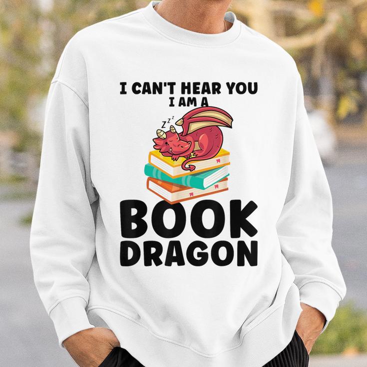 I Can't Hear You I Am a Book Dragon Reading Book Sweatshirt Gifts for Him I Can't Hear You I Am a Book Dragon Reading Book Sweatshirt Gifts for Him